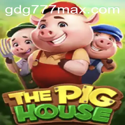 The Exciting World of ThePigHouse and the Influence of gdg777.com